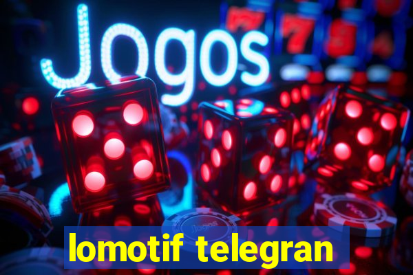 lomotif telegran